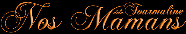 tourmaline titre les mamans de la tourmaline